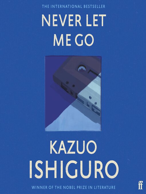 Title details for Never Let Me Go by Kazuo Ishiguro - Wait list